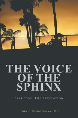 The Voice Of The Sphinx: Part Two: The Revelation