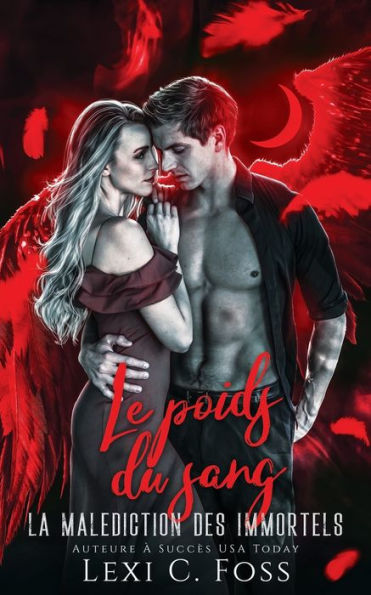 Le Poids Du Sang (La Malédiction Des Immortels) (Edición francesa)