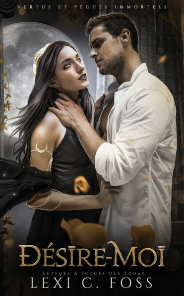 Désire-Moi (L’Alliance De Sang) (French Edition)