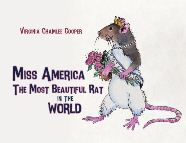Miss America: The Most Beautiful Rat In The World