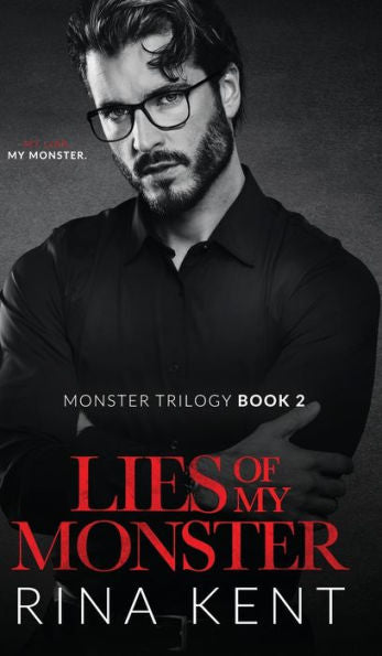 Lies Of My Monster: A Dark Mafia Romance (The Monster Trilogy)