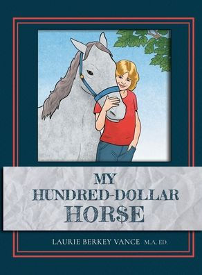 My Hundred-Dollar Horse