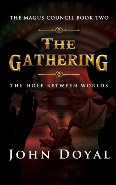 The Gathering: The Hole Between Worlds (The Magus Council)