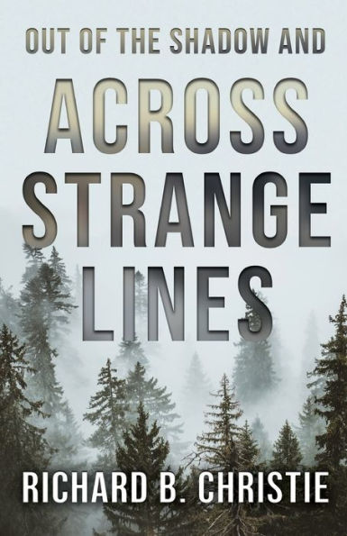 Out Of The Shadow And Across Strange Lines