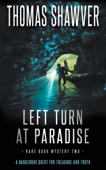 Left Turn At Paradise: A Bibliomystery Thriller (Rare Book Mystery)