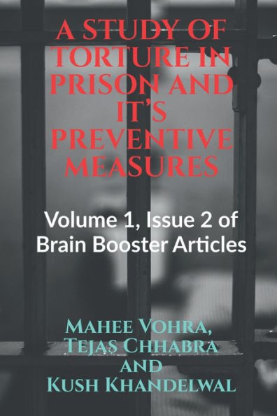 A Study of Torture in Prison and It's Preventive Measures