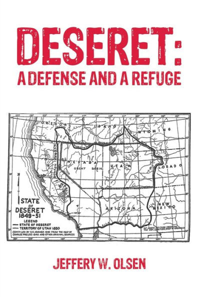 Deseret: A Defense And A Refuge