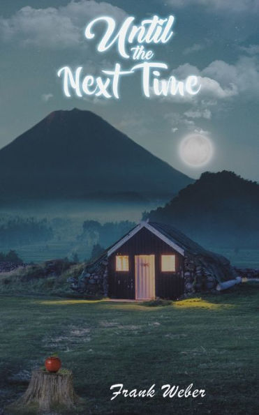Until The Next Time