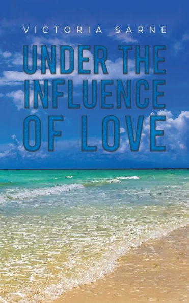 Under The Influence Of Love