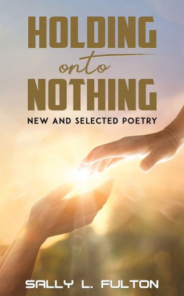 Holding Onto Nothing