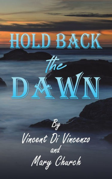 Hold Back The Dawn