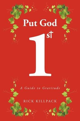 Put God 1St: A Guide To Gratitude