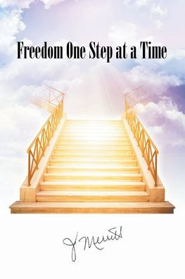 Freedom One Step At A Time