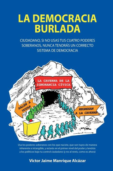La Democracia Burlada (Spanish Edition)