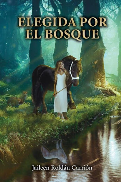 Elegida Por El Bosque (Spanish Edition)