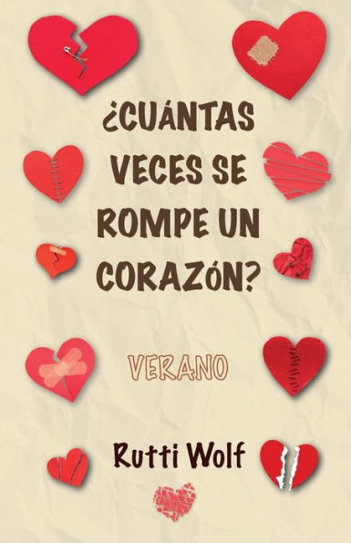 ¿Cuántas Veces Se Rompe Un Corazón?: Verano (Spanish Edition)