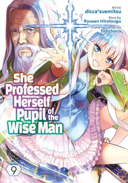 She Professed Herself Pupil Of The Wise Man (Manga) Vol. 9