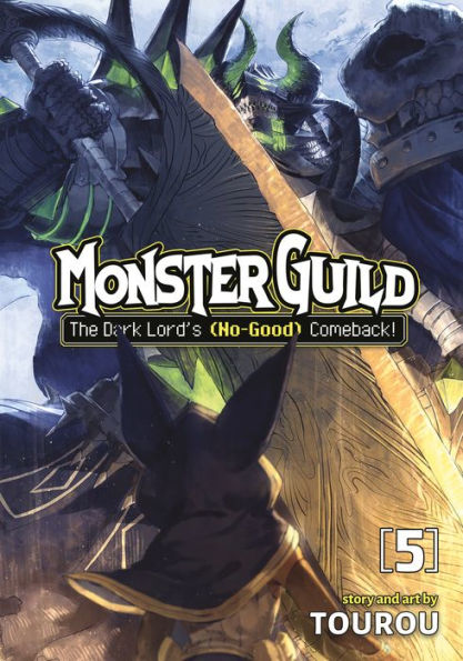 Monster Guild: The Dark Lord’S (No-Good) Comeback! Vol. 5