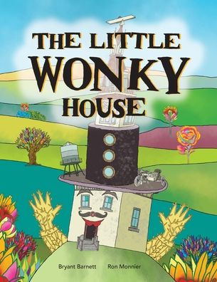 The Little Wonky House - 9781685835286