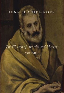 The Church Of Apostles And Martyrs, Volume 1