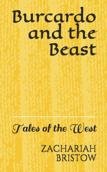 Burcardo and the Beast: Tales of the West