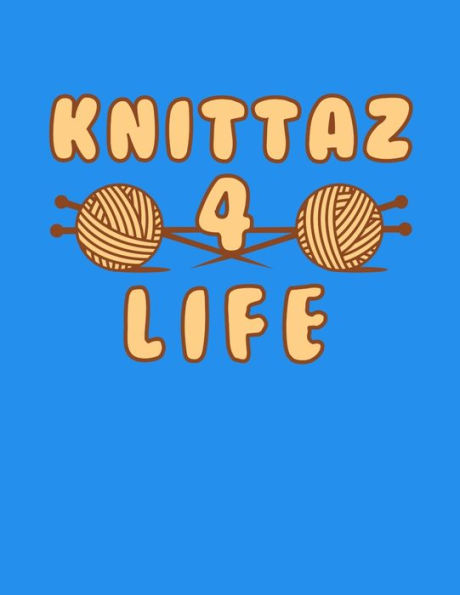 Knittaz 4 Life: 120 Pages Of Knitting Graph Paper 4:5 Ratio