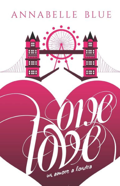 One Love: Un Amore A Londra (Italian Edition)
