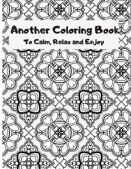 Otro libro para colorear: Para calmarse, relajarse y disfrutar