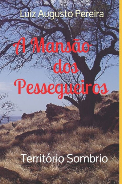 A Mansão dos Pessegueiros: Território Sombrio (Contos de Terror) (Edición Portuguesa)