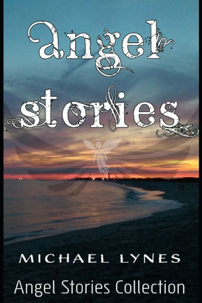 Angel Stories - Short Story Collection
