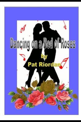 Dancing On A Bed of Roses