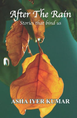 After The Rain: Stories that bind us