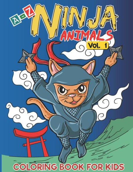 A-Z Ninja Animals Coloring Book for Kids: Alphabet coloring pages w/ One sided Fun & Relaxing Different Cute Animals to Color as Gift for Kids, ... and Girls in Alphabetical Order (Volume 1)