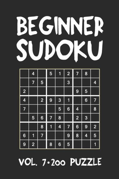 Beginner Sudoku Vol.7 200 Puzzle: Puzzle Book, Hard,9X9, 2 Puzzles Per Page