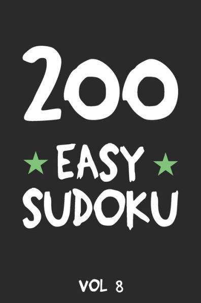 200 Easy Sudoku Vol 8: Libro de rompecabezas, difícil, 9x9, 2 rompecabezas por página