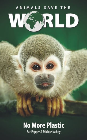 Animals Save The World: No More Plastic
