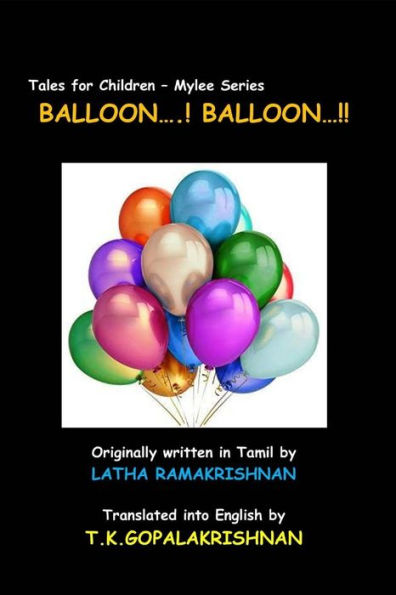 BALLOON...! BALLOON...!!: Tales for children - Mylee Series