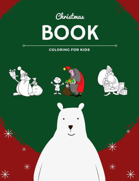 Christmas coloring book for kids: 100 pages funny coloring book for christmas celebration EP.2 (Books7)