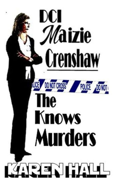 Dci Maizie Crenshaw - The Knows Murders