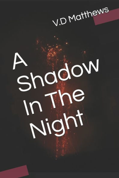 A Shadow In The Night (The Neighborhood Series)