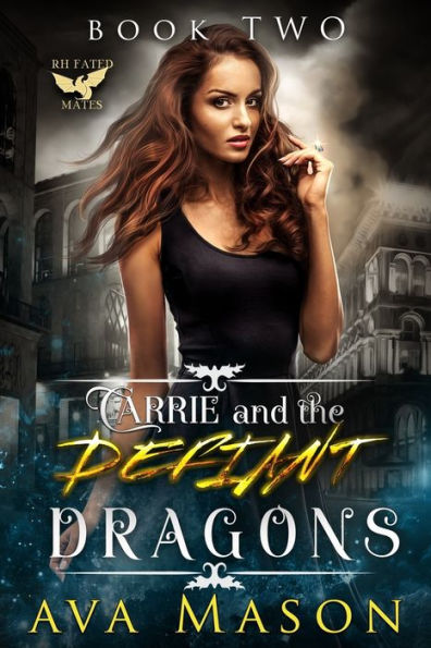 Carrie and the Defiant Dragons (Filthy Elite)