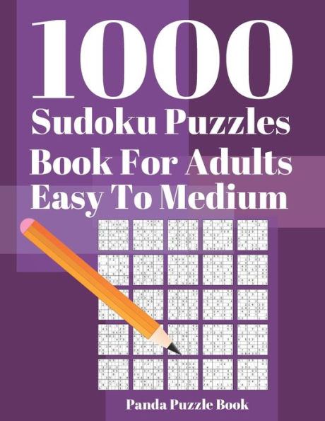 1000 Sudoku Puzzle Books For Adults Easy To Medium: Brain Games for Adults - Logic Games For Adults - Mind Games Puzzle