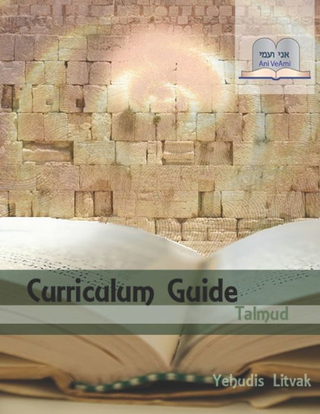 Ani VeAmi Curriculum Guide: Talmud (Ani VeAmi Curriculum Guides)