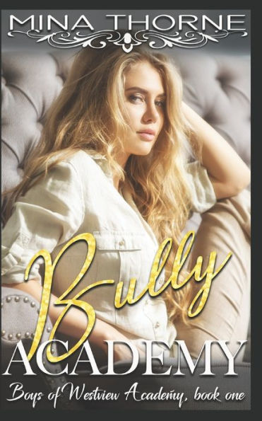 Bully Academy: The Boys of Westview Academy Book One (Crawford Academy)