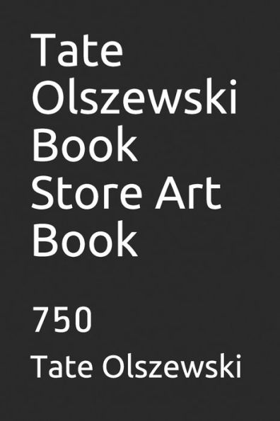 Tate Olszewski Book Store Art Book: 750