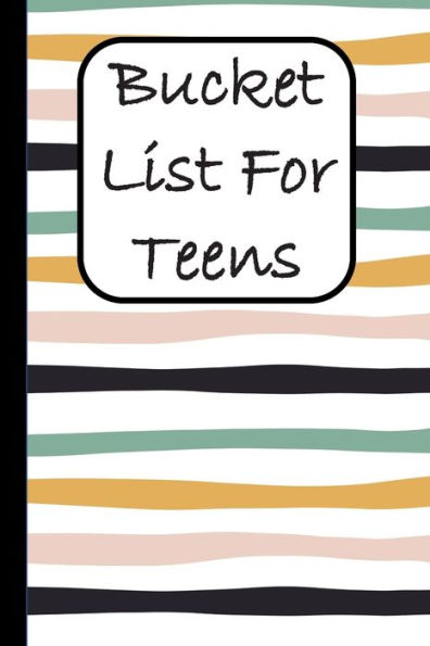 Bucket List For Teens