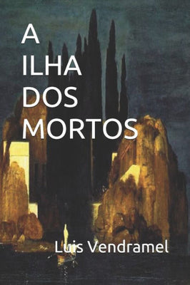 A ILHA DOS MORTOS (Portuguese Edition)