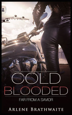 Cold Blooded: Far From A Savior