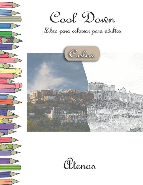 Cool Down [Color] - Libro para colorear para adultos: Atenas (Edición Española)