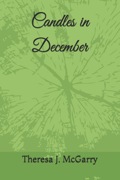 Candles in December: A Selection of Holiday Poems and the short story "With These Hands"
